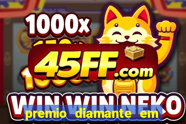 premio diamante em dinheiro blaze
